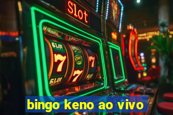 bingo keno ao vivo