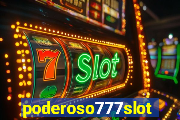 poderoso777slots