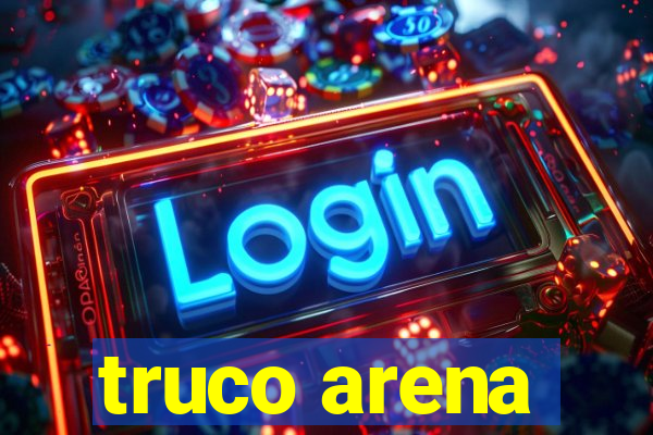 truco arena