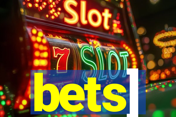 bets]