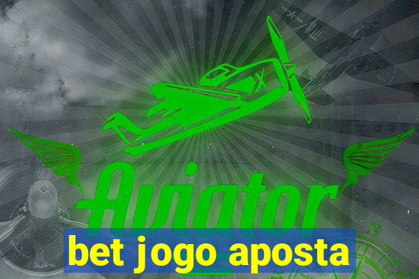 bet jogo aposta