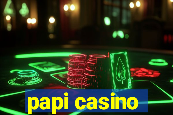 papi casino