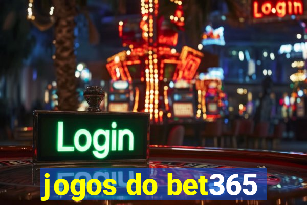 jogos do bet365