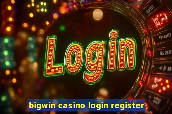 bigwin casino login register