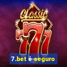 7.bet é seguro