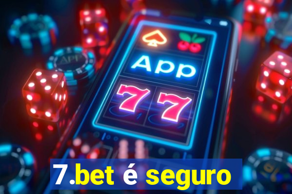 7.bet é seguro