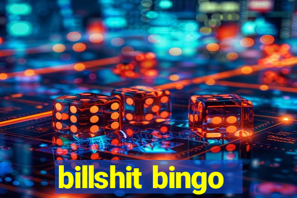 billshit bingo