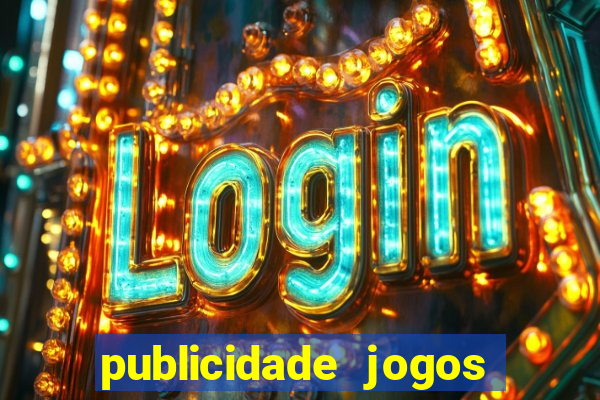 publicidade jogos de azar