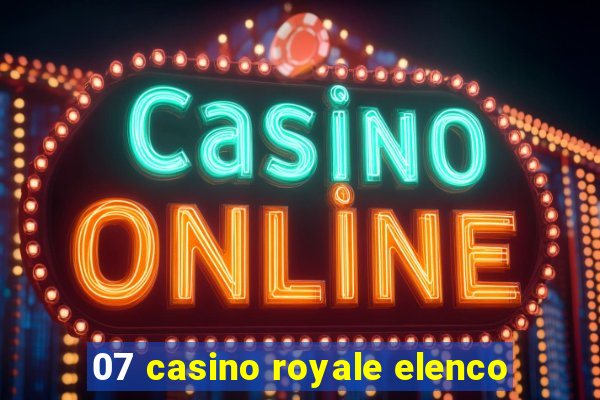 07 casino royale elenco