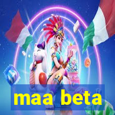 maa beta