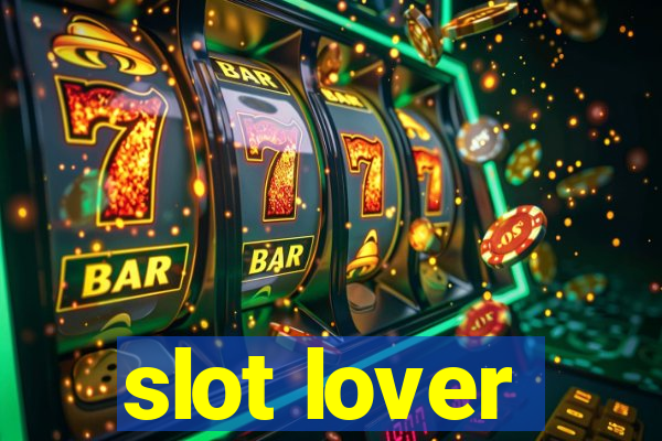 slot lover