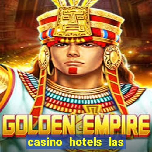 casino hotels las vegas nv