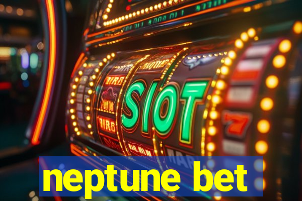 neptune bet