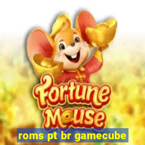 roms pt br gamecube