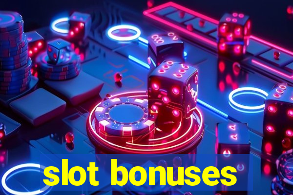 slot bonuses