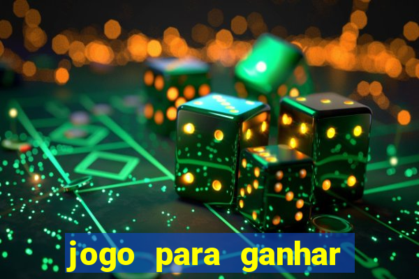 jogo para ganhar dinheiro do tigrinho