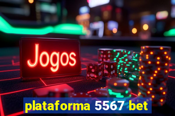 plataforma 5567 bet