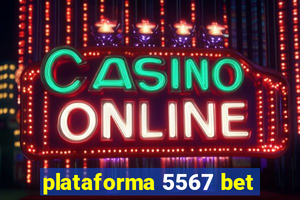 plataforma 5567 bet