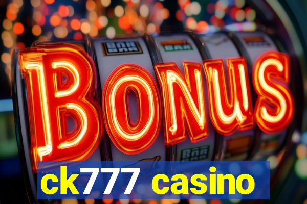 ck777 casino