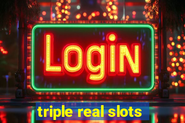 triple real slots