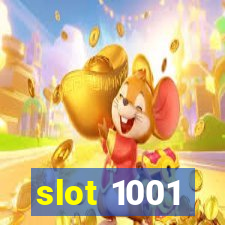 slot 1001