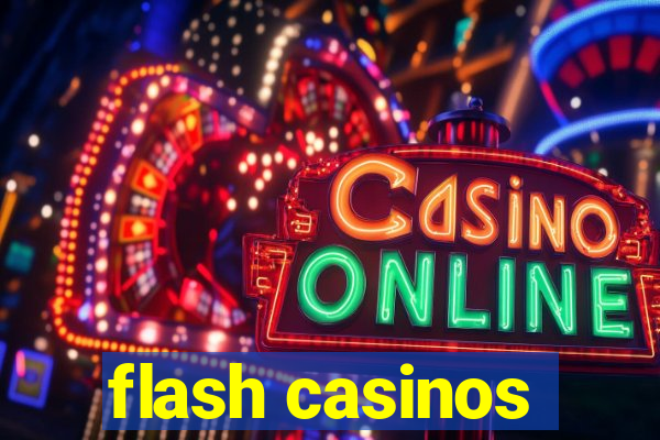 flash casinos