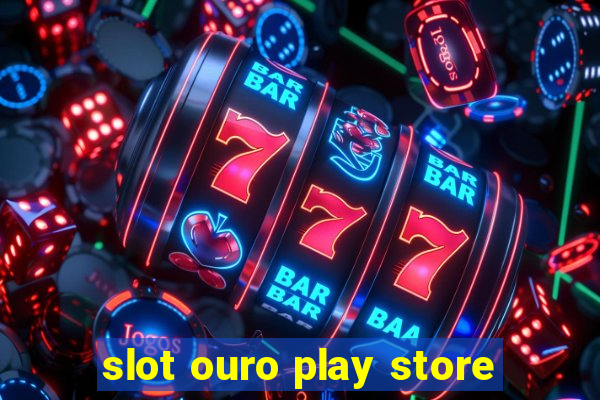 slot ouro play store