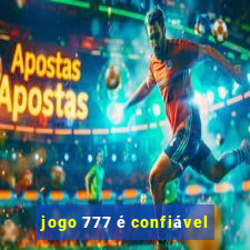 jogo 777 é confiável