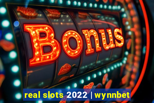 real slots 2022 | wynnbet