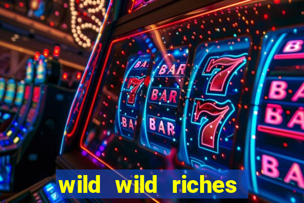 wild wild riches como jogar