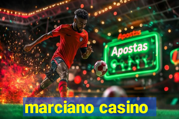 marciano casino