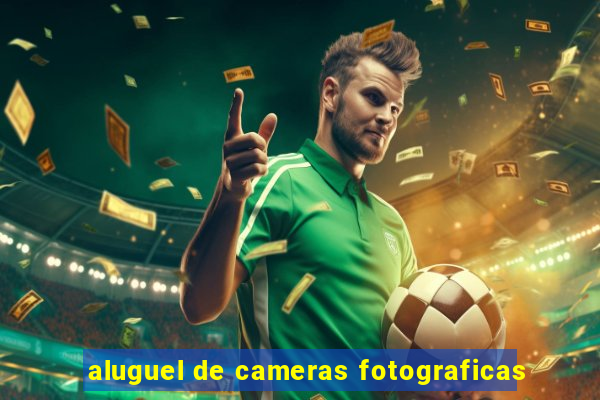 aluguel de cameras fotograficas