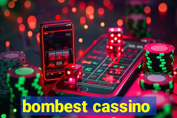 bombest cassino