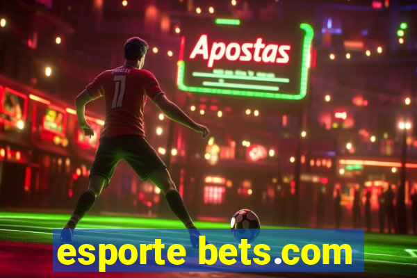 esporte bets.com