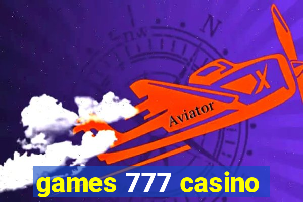 games 777 casino