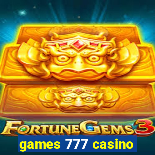 games 777 casino