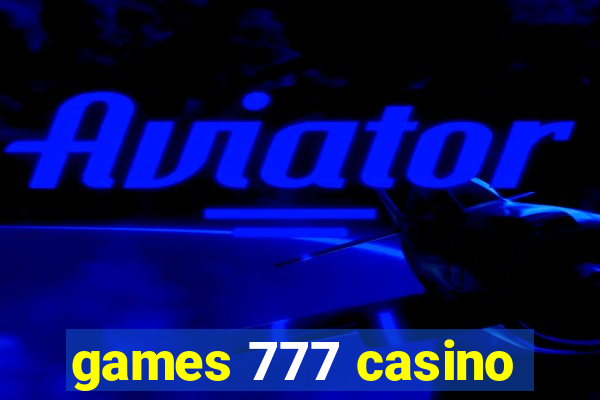 games 777 casino