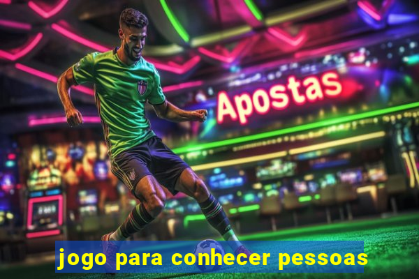 jogo para conhecer pessoas