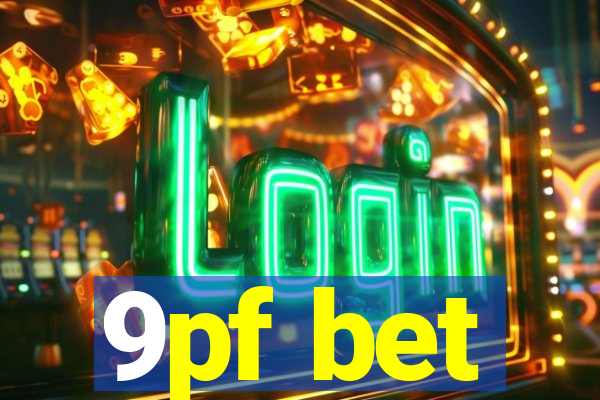 9pf bet