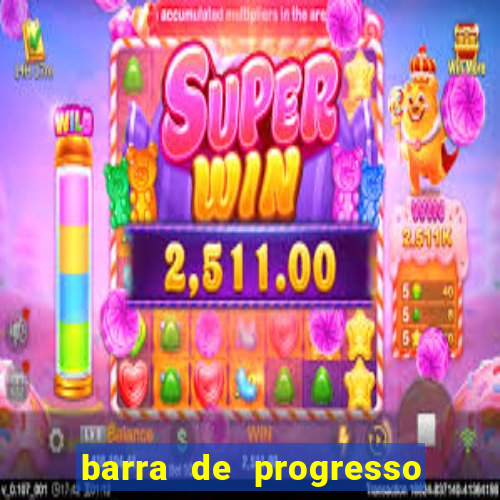 barra de progresso 99 blaze o que significa