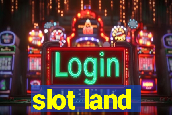 slot land