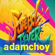 adamchoy