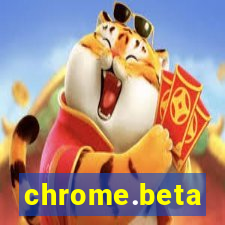 chrome.beta