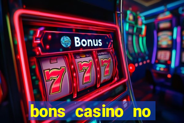 bons casino no deposit bonus