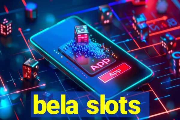 bela slots