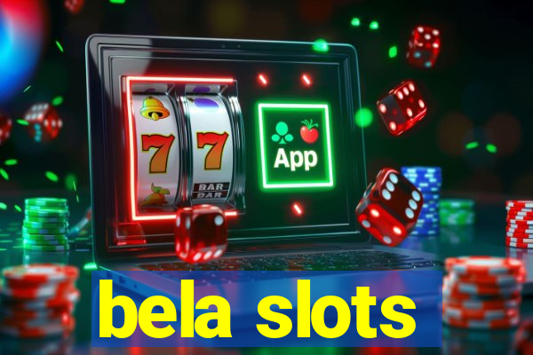 bela slots