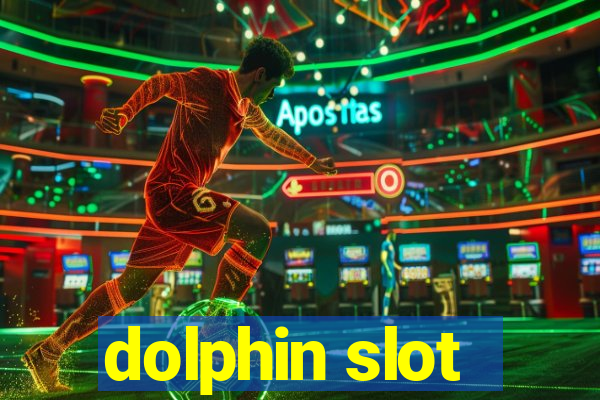 dolphin slot