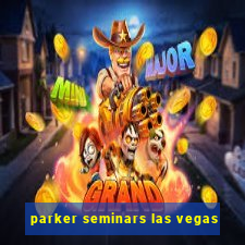 parker seminars las vegas