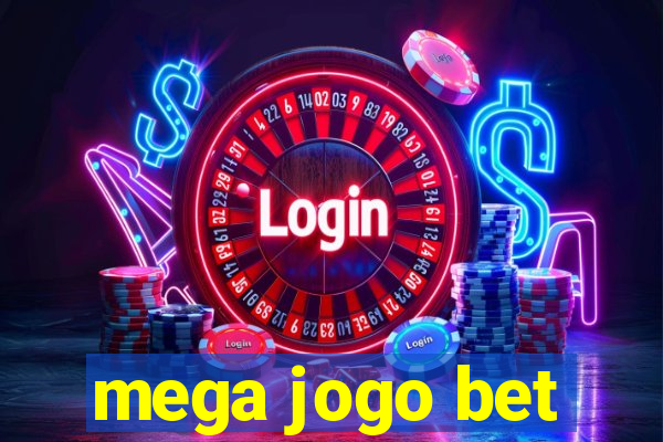 mega jogo bet