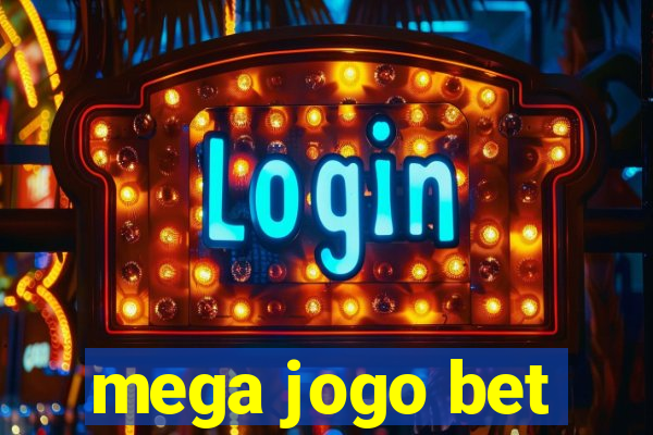 mega jogo bet